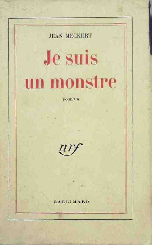 Je suis un monstre - Jean Meckert -  Gallimard GF - Livre
