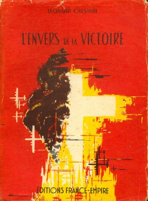 L'envers de la victoire - Leonard Cheshire -  France-Empire GF - Livre