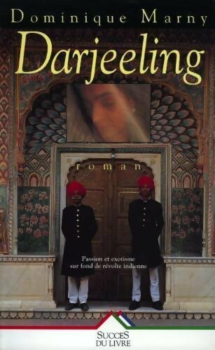 Darjeeling - Dominique Marny -  Succès du livre - Livre