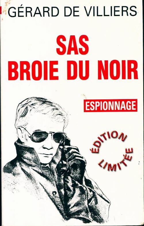 S.A.S. Broie du noir - Gérard De Villiers -  Espionnage - Livre