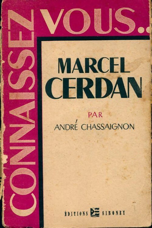 Marcel Cerdan - André Chassaignon -  Connaissez-vous... - Livre