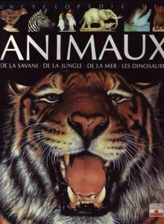 De la savane de la jungle de la mer les dinosaures - Emilie Beaumont -  Encyclopédie des animaux - Livre