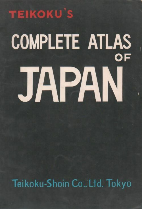 Teikoku's Complete Atlas of Japan - Collectif -  Teikoku-Shoin GF - Livre