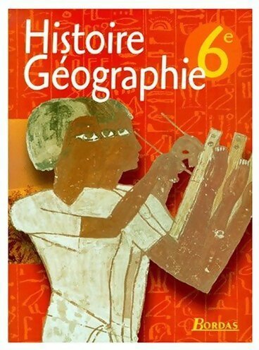 Histoire-géographie 6e - Inconnu -  Bordas GF - Livre