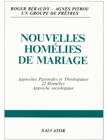 Nouvelles homélies de mariage - Roger Béraudy ; Agnès Pitrou -  Salvator GF - Livre