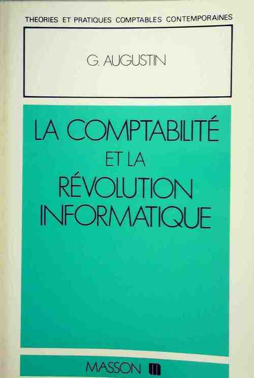 La comptabilité et la révolution informatique - G. Augustin -  Théories et pratiques comptables contemporaines GF - Livre