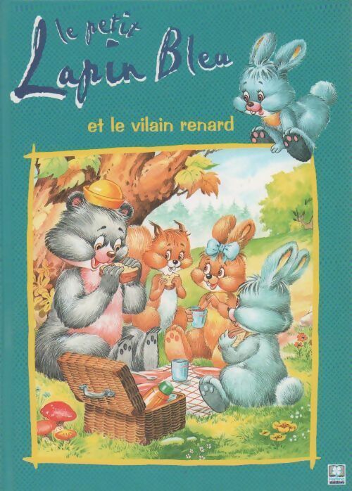 Le petit lapin bleu et le vilain renard - Jacques Thomas-Bilstein -  Hemma GF - Livre