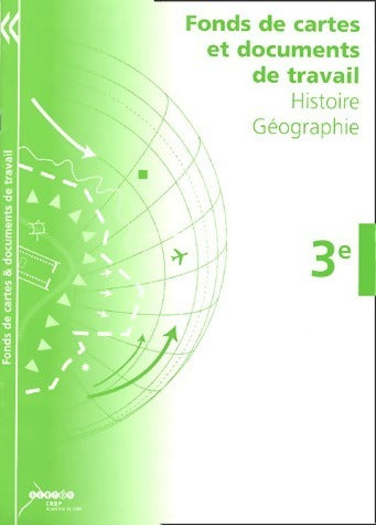Histoire-géographie 3e - Sylvie Nebout -  Fonds de cartes et documents de travail - Livre