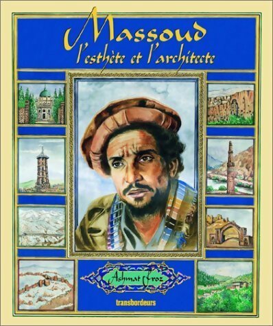 Massoud, l'esthète et l'architecte - Ashmat Froz -  Transbordeurs GF - Livre