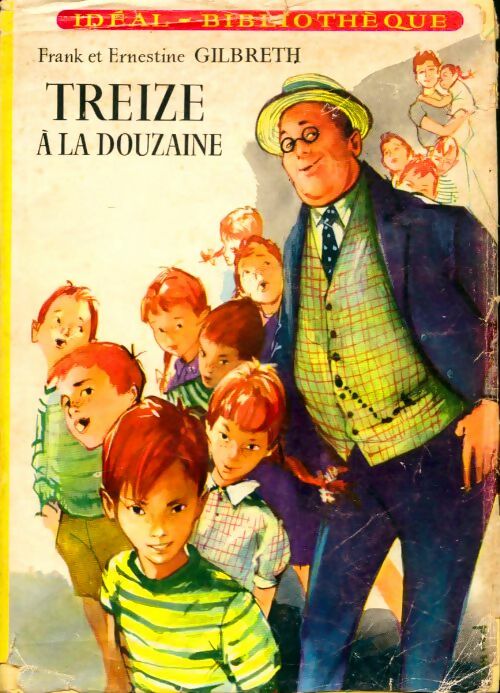 Treize à la douzaine - Frank Gilbreth -  Idéal-Bibliothèque - Livre
