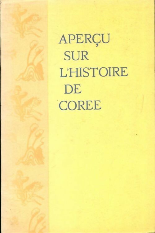 Aperçu sur l'histoire de Corée (jusqu'en août 1945) - Inconnu -  Langues Etrangères GF - Livre