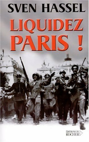 Liquidez Paris ! - Sven Hassel -  Rocher GF - Livre