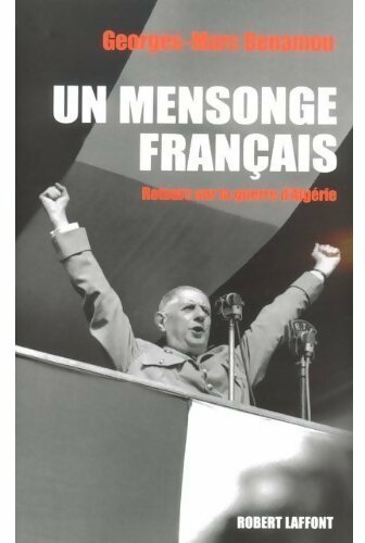 Un mensonge français - Georges-Marc Benamou -  Laffont GF - Livre