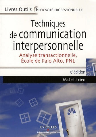 Techniques de communication interpersonnelle - Michel Josien -  Les livres outils - Livre