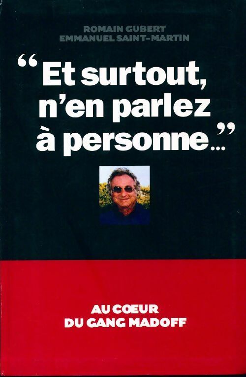 Et surtout n'en parlez à personne... - Emmanuel Saint-Martin -  Le Grand Livre du Mois GF - Livre