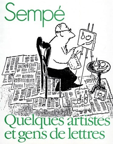 Quelques artistes et gens de lettres - Sempé -  Denoel GF - Livre