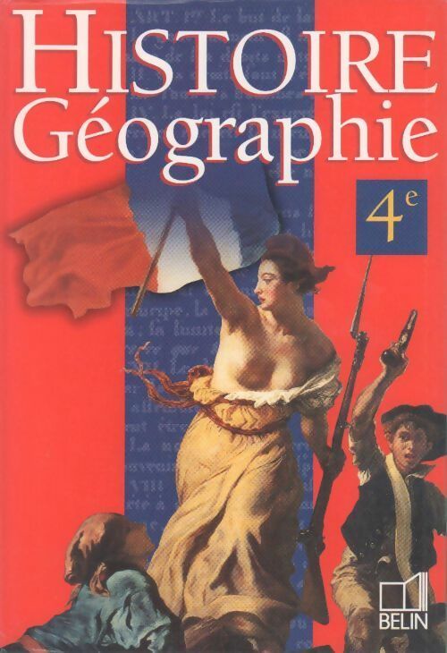 Histoire-géographie 4e - Collectif -  Belin GF - Livre