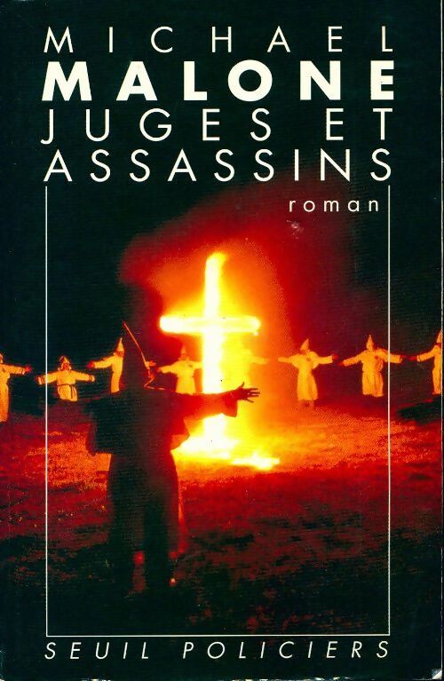 Juges et assassins - Michael Malone -  Seuil Policiers - Livre