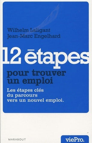 12 étapes pour trouver un emploi - Jean-Marc Engelhard -  Vie Pro - Livre