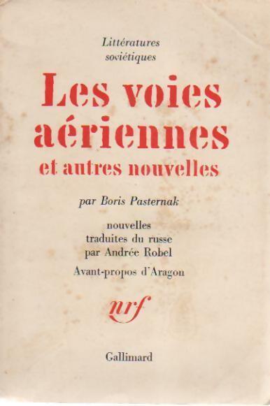 Les voies aériennes et autres nouvelles - Boris Pasternak -  Littératures soviétiques - Livre