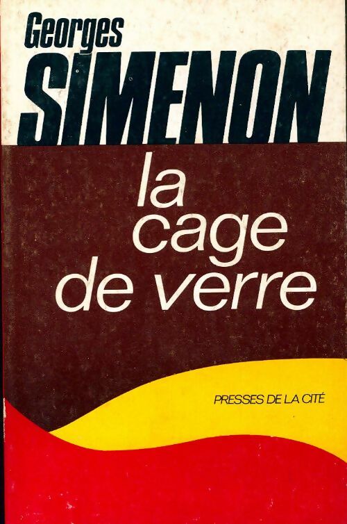 La cage de verre - Georges Simenon -  Romans ;  Simenon - Livre