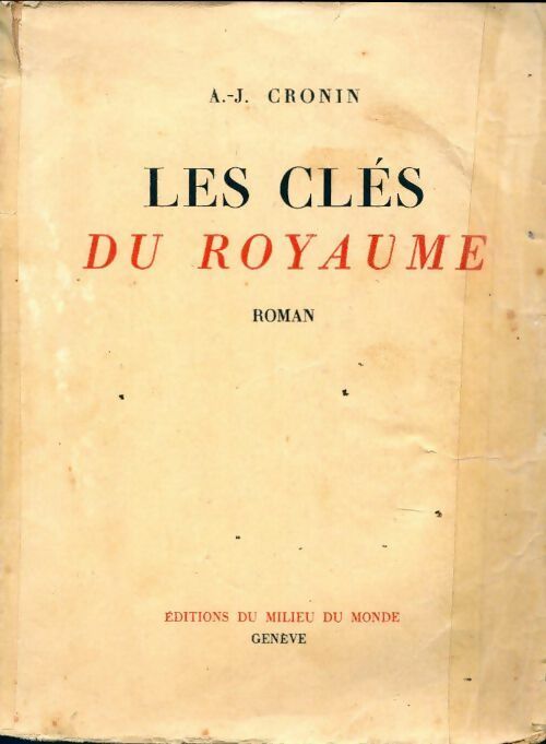 Les clés du royaume - Archibald Joseph Cronin ; Germaine De Tonnac-Villeneuve -  Milieu du monde GF - Livre