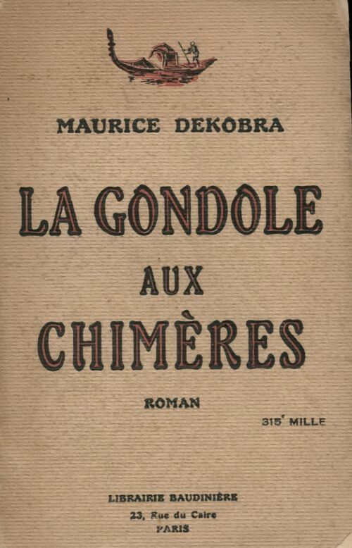 La gondole aux chimères - Maurice Dekobra -  Baudinière poches divers - Livre
