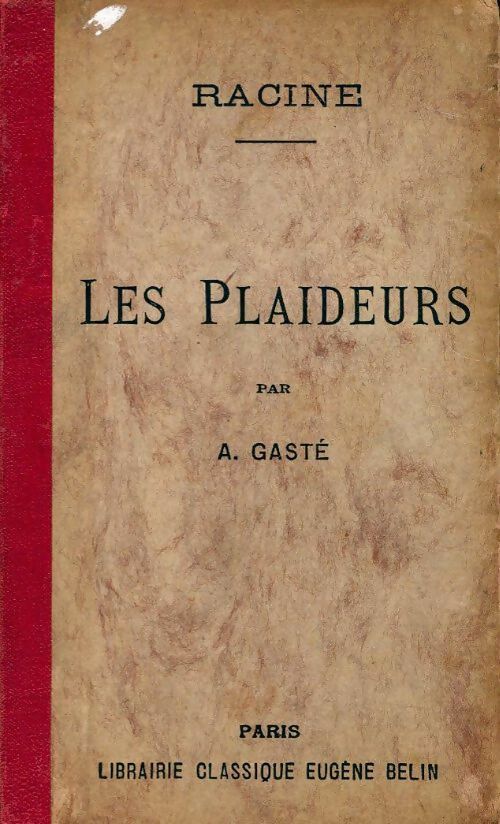 Les plaideurs - Racine -  Librairie classique Eugène Belin - Livre