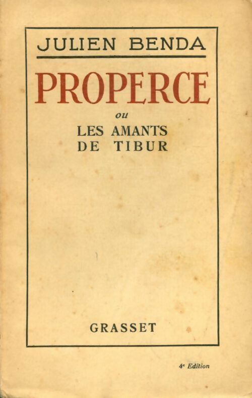 Properce ou les amants de Tibur - Julien Benda -  Grasset poches divers - Livre
