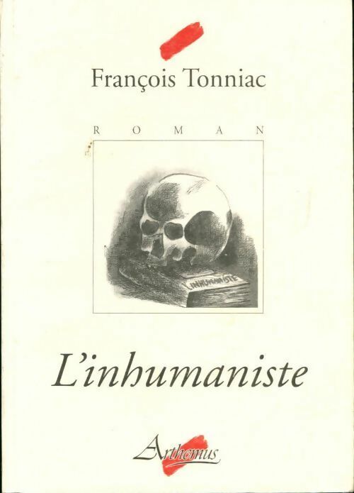 L'inhumaniste - François Tonniac -  Arthemus GF - Livre