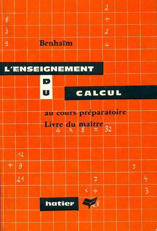L'enseignement du calcul au cours préparatoire. Livre du maître - Max Benhaïm -  Hatier poche - Livre