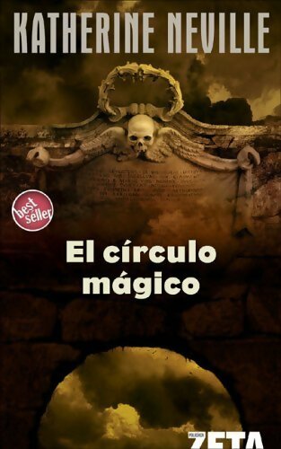 El Circulo magico - Katherine Neville -  Bolsillo Zeta - Livre
