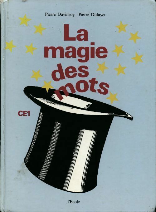 La magie des mots CE1 - Pierre Davinroy -  L'école GF - Livre
