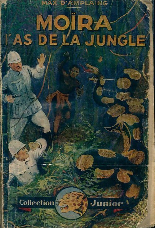 MoÏra l'as de la jungle - Max D'Amplaing -  Junior - Livre