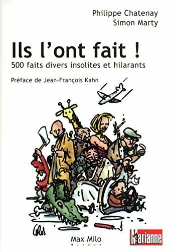 Ils l'ont fait ! - Philippe Chatenay -  Humour - Livre