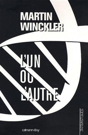 L'un ou l'autre - Martin Winckler -  Interstices - Livre