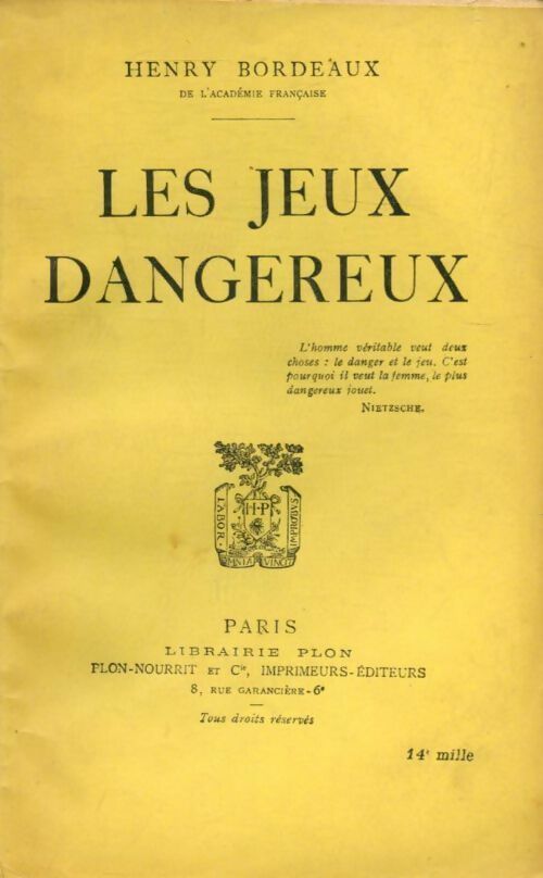 Les jeux dangereux - Henri Bordeaux -  Plon GF - Livre