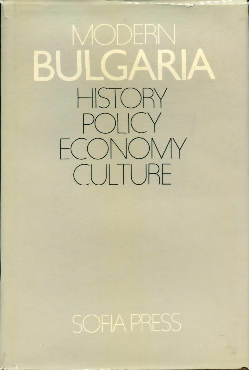 Modern bulgaria. History, policy, economy, culture - Nicolas Bokov -  Sofia - Livre
