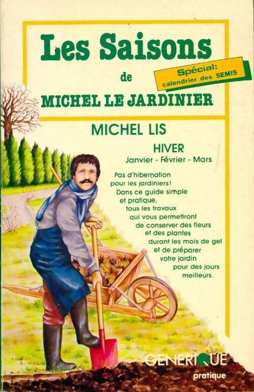 Les saisons de Michel le jardinier - Michel Lis -  Générique GF - Livre