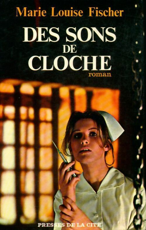 Des sons de cloche - Marie-Louise Fischer -  Presses de la Cité GF - Livre