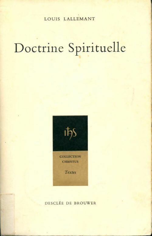 Doctrine spirituelle - Louis Lallemant -  Christus - Livre