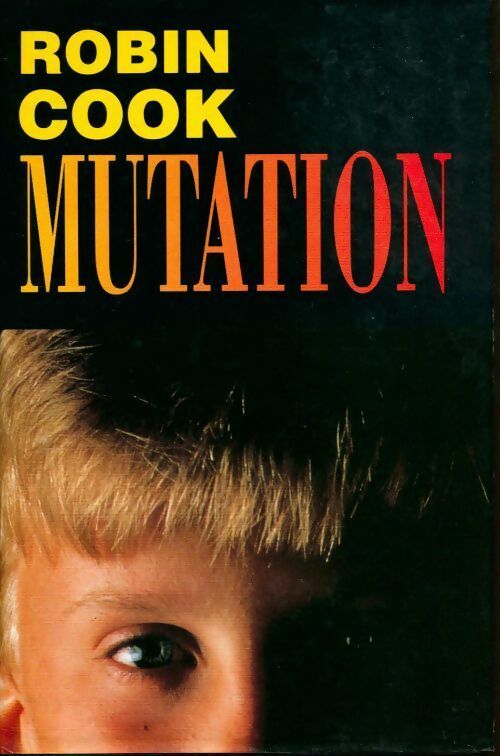 Mutation - Robin Cook -  France Loisirs GF - Livre