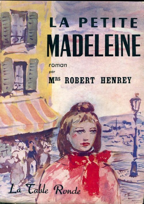 La petite Madeleine - Robert Henrey -  Table Ronde GF - Livre