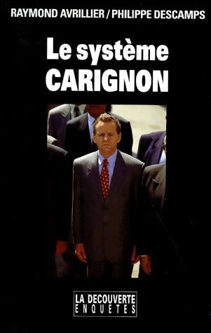 Le système Carignon - Philippe Descamps -  Enquêtes - Livre