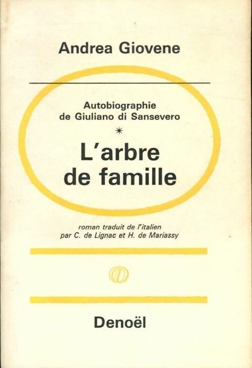 Autobiographie de Giuliano di Sansevero Tome I : L'arbre de famille - Andrea Giovene -  Denoel GF - Livre