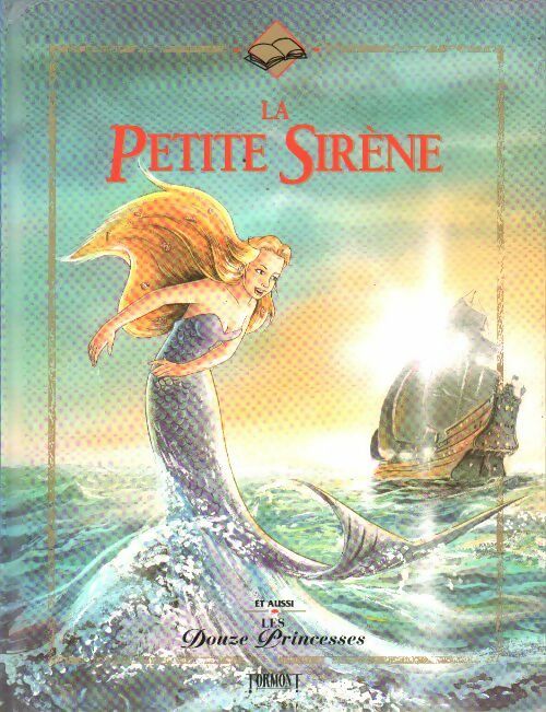 La petite sirène / Les douze princesses - Hans Christian Andersen -  Contes - Livre