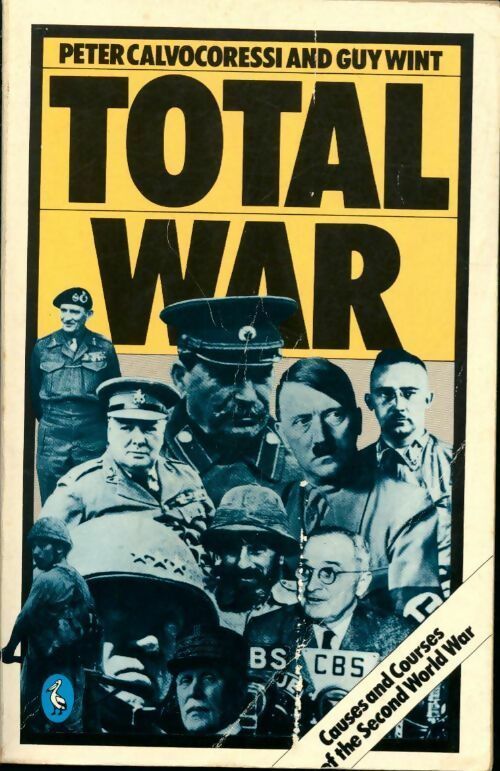 Total war - Peter Calvocoressi -  Pelican Original - Livre