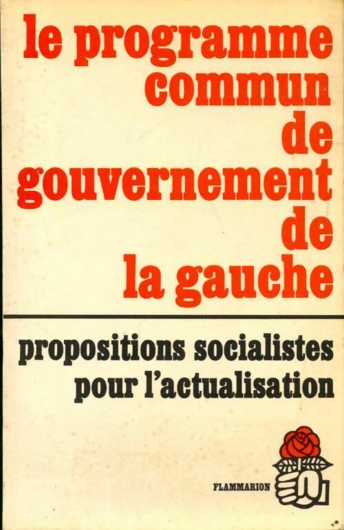 Le programme commun de gouvernement de la gauche - Collectif -  Flammarion GF - Livre