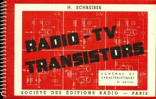 Radio-tv transistors - H. Schreiber -  Radio GF - Livre