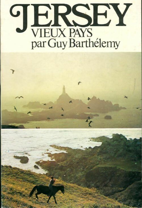 Jersey, vieux pays - Guy Barthèlemy -  Pélican - Livre